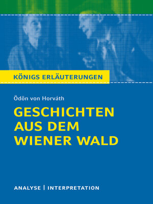 cover image of Geschichten aus dem Wiener Wald. Königs Erläuterungen.